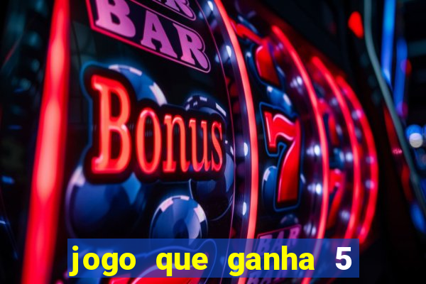 jogo que ganha 5 reais no cadastro