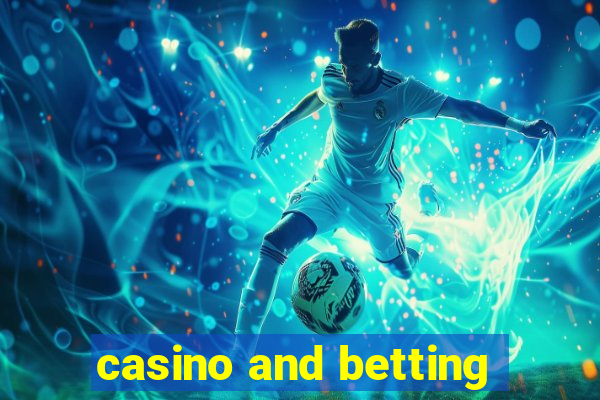 casino and betting