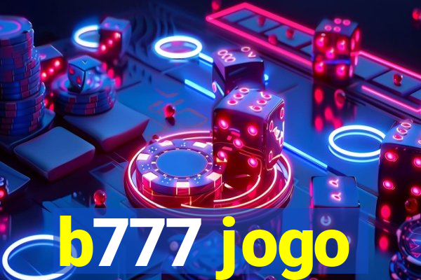 b777 jogo