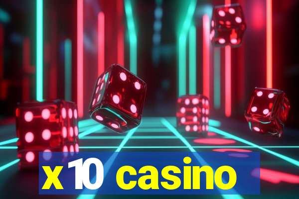 x10 casino