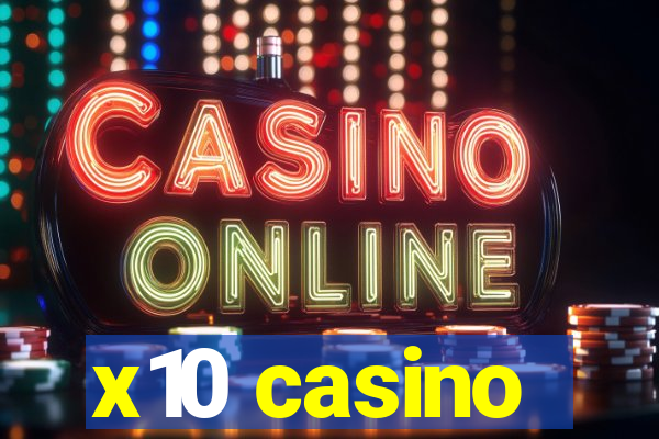 x10 casino