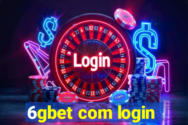 6gbet com login