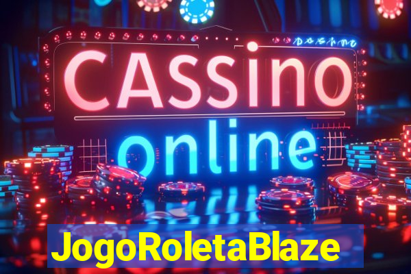 JogoRoletaBlaze