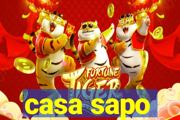 casa sapo