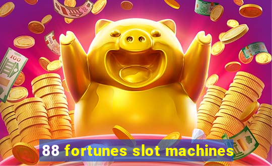 88 fortunes slot machines