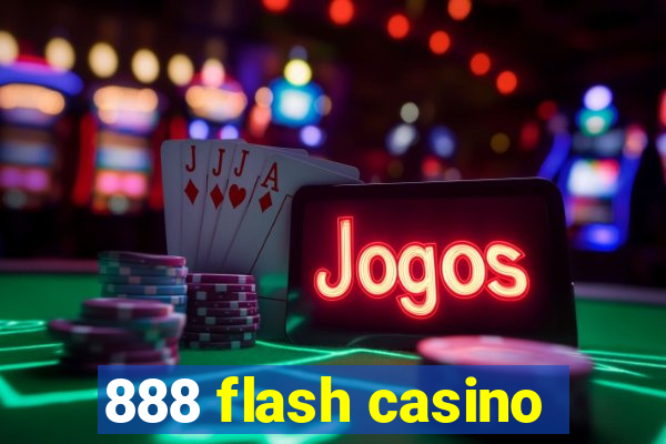 888 flash casino