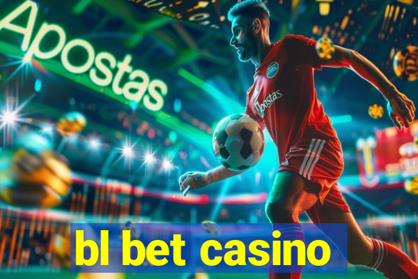 bl bet casino