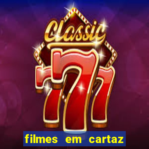 filmes em cartaz cinepolis parque shopping