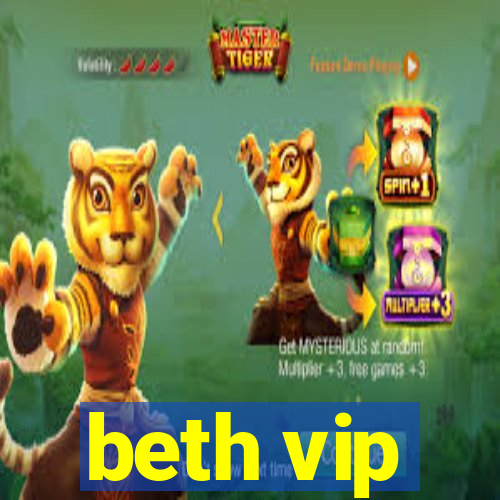 beth vip