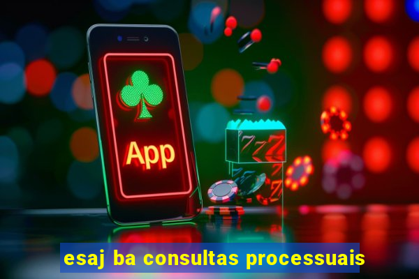 esaj ba consultas processuais