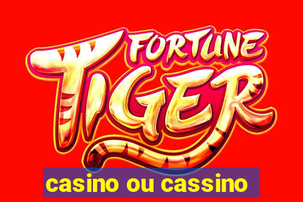 casino ou cassino