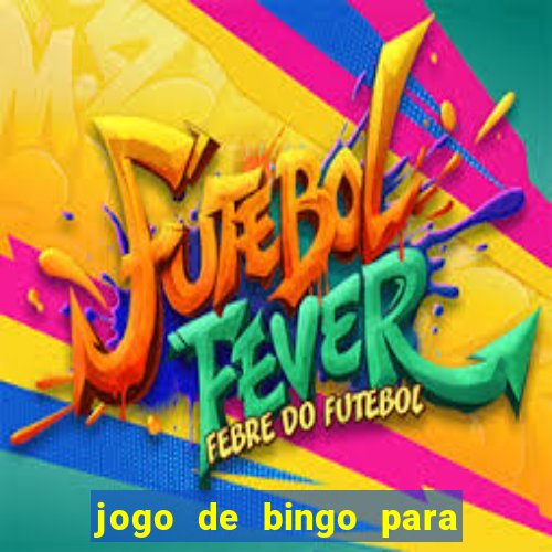 jogo de bingo para ganhar dinheiro