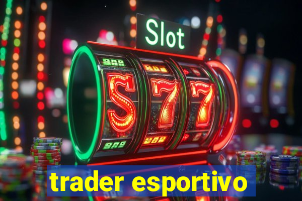 trader esportivo