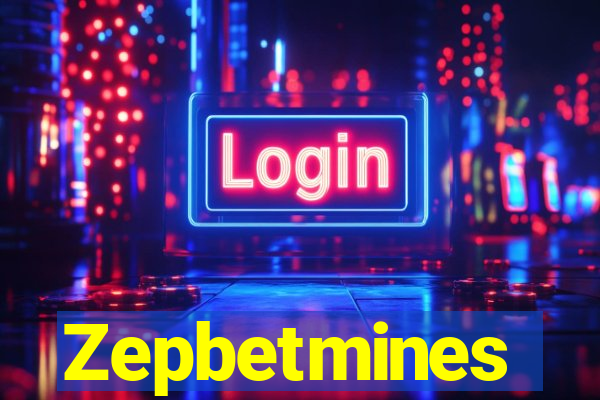 Zepbetmines