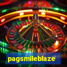 pagsmileblaze