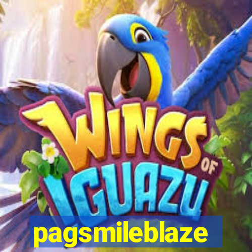 pagsmileblaze