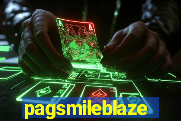 pagsmileblaze