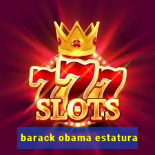 barack obama estatura