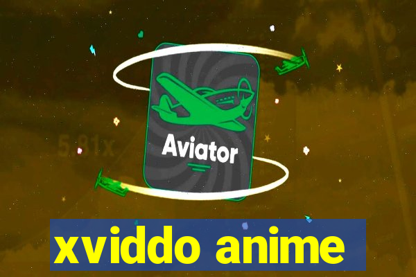 xviddo anime