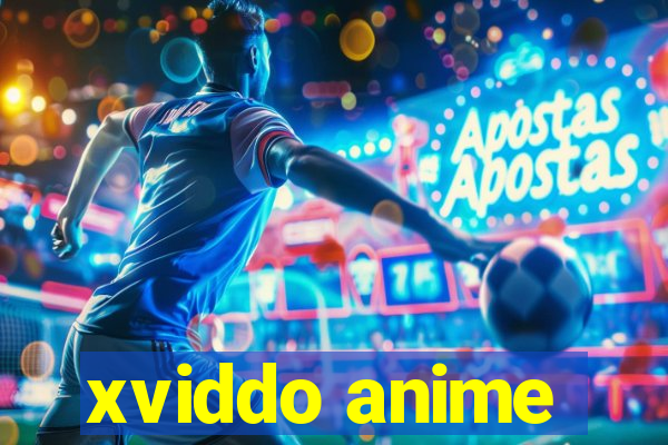 xviddo anime