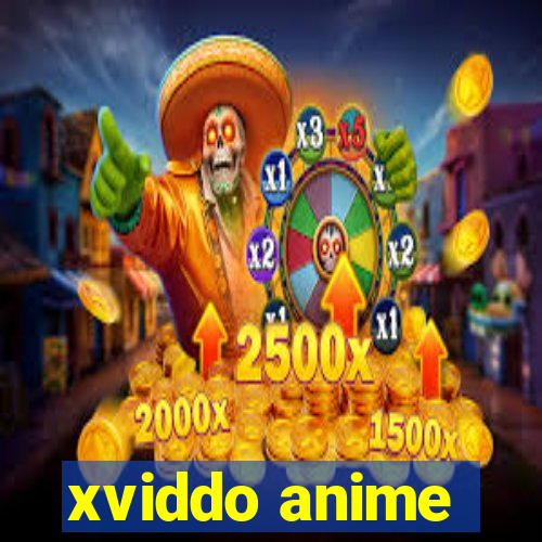 xviddo anime