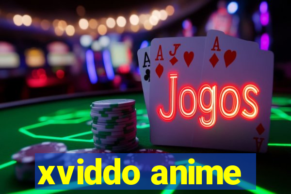 xviddo anime