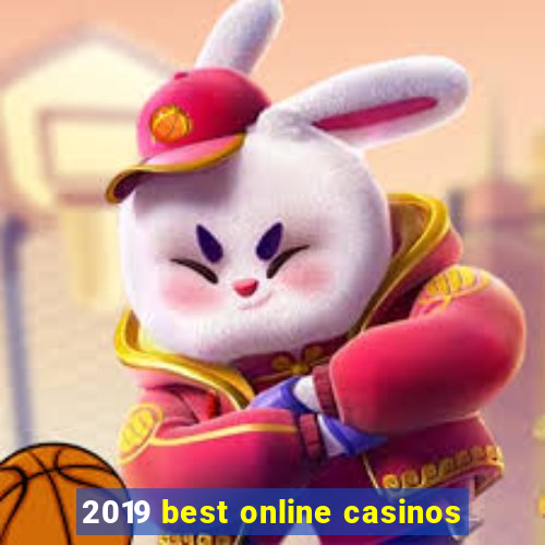 2019 best online casinos