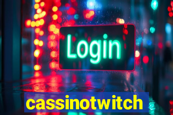 cassinotwitch