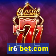 ir6 bet.com