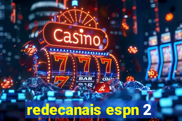 redecanais espn 2