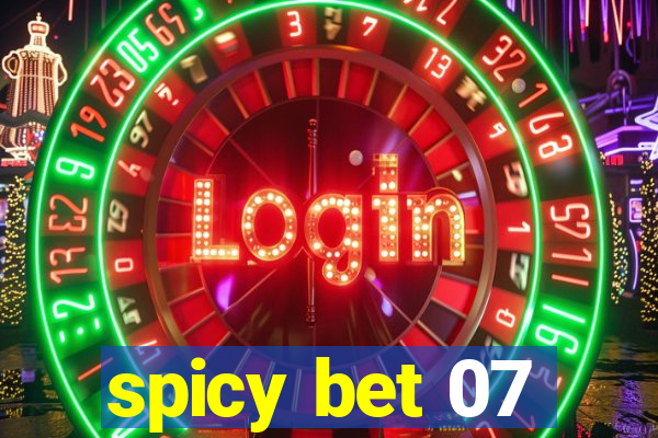 spicy bet 07