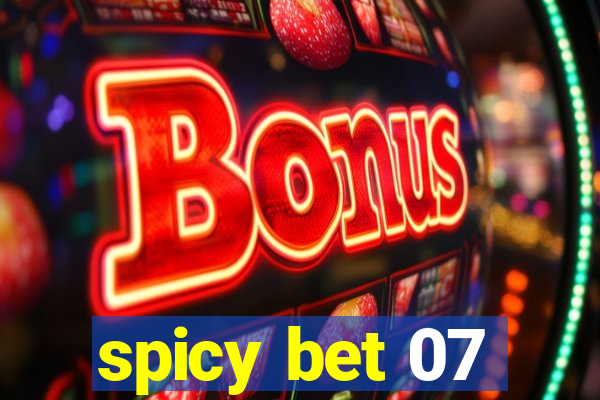 spicy bet 07