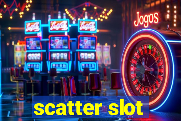 scatter slot