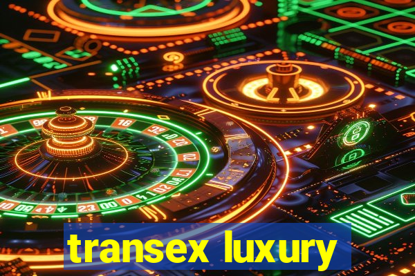 transex luxury