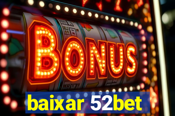 baixar 52bet