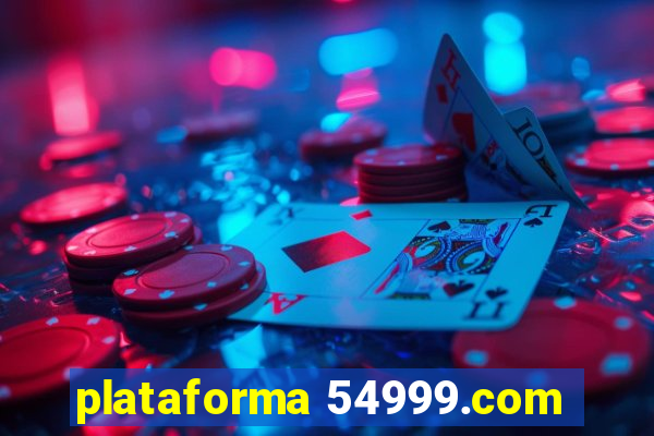 plataforma 54999.com