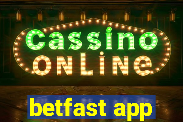 betfast app