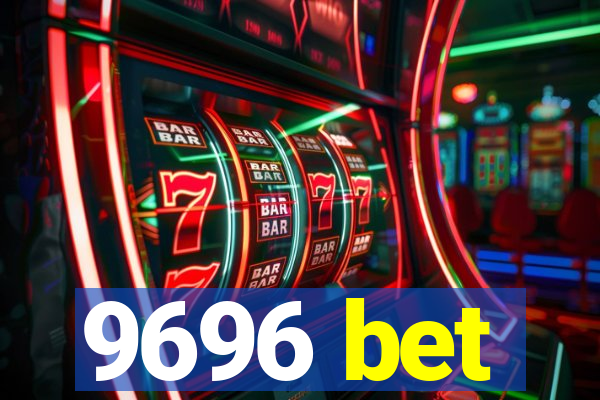 9696 bet