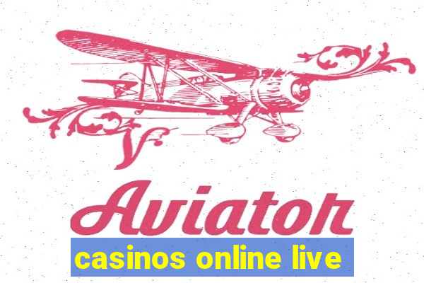 casinos online live