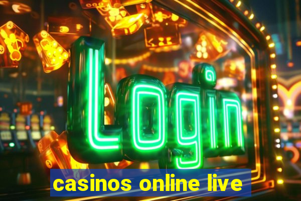 casinos online live