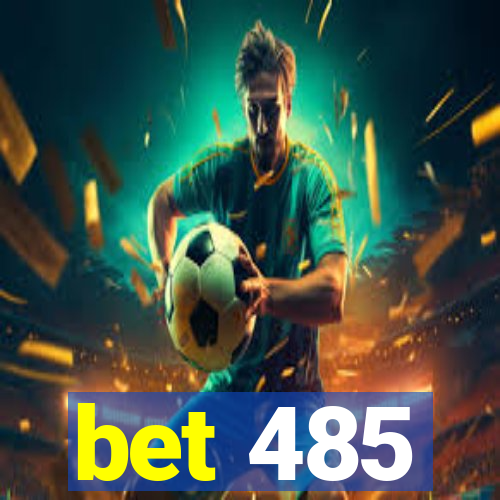 bet 485