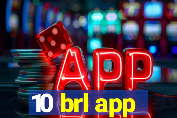 10 brl app