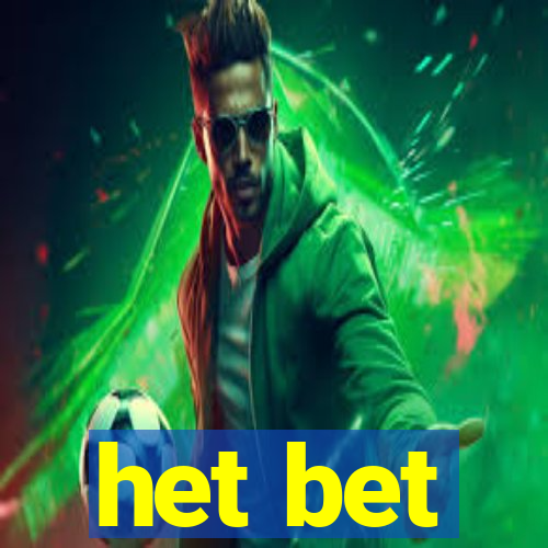 het bet