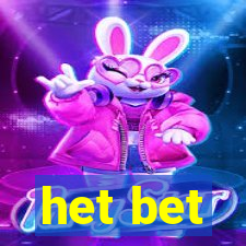 het bet