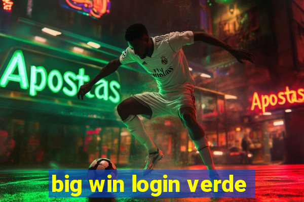 big win login verde