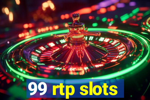 99 rtp slots