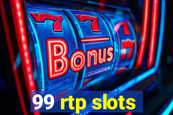 99 rtp slots