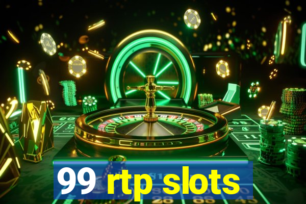 99 rtp slots