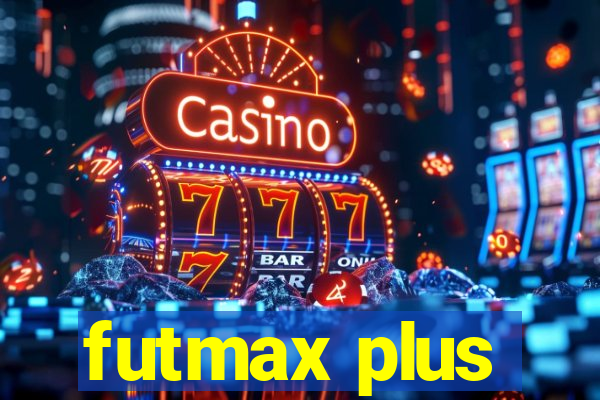 futmax plus