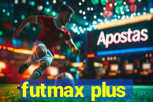 futmax plus